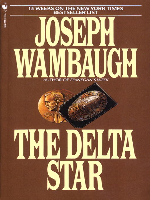 Title details for The Delta Star by Joseph Wambaugh - Available
